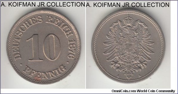 KM-6, 1876 Germany (Empire) 10 pfennig, Berlin mint (A mint mark); copper-nickel, plain edge; Wilhelm I, early imperial issue, almost uncirculated, possibly cleaned.