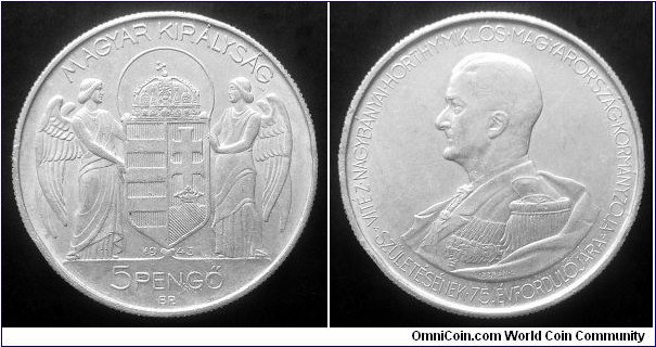 Hungary 5 pengo. 1943, 75th Birthday of Admiral Miklós Horthy. Aluminium. Weight: 6,1g. Diameter; 36mm. Mintage: 2.000.000 pcs. 