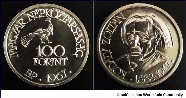 Hungary 100 forint. 1967, Zoltán Kodály. Ag 750. Weight; 28g.  Diameter; 40mm. Mintage: 10.000 pcs.