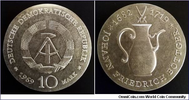 German Democratic Republic (East Germany) 10 mark. 1969, ohann Friedrich Böttger. Ag 625. Weight; 17g. Diameter; 31mm.