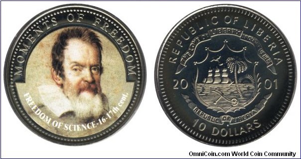 Liberia, 10 dollars, 2001, Cu-Ni, 28.5g, 38.61mm, Moments of Freedom, Freedom of Science - 16-17th Cent. Galileo Galilei.