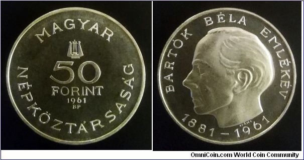 Hungary 50 forint. 1961, 80th Anniversary of Birth of Béla Bartók. Ag 750. Weight; 20g. Diameter; 34mm. Proof. Mintage: 15.000 pcs.