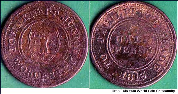 Worcester 1813 1/2 Penny.

John Knapp Junior.