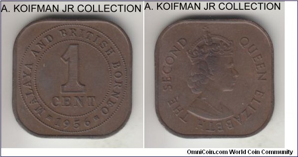 KM-5, 1956 Malaya and North Borneo cent, Royal Mint; bronze, square flan, plain edge; Elizabeth II, dark brown uncirculated, toned.