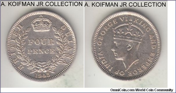 KM-30a, 1945 British Guiana 4 pence; silver, reeded edge; George VI, second and last year of the type, good extra fine details, cleaned.