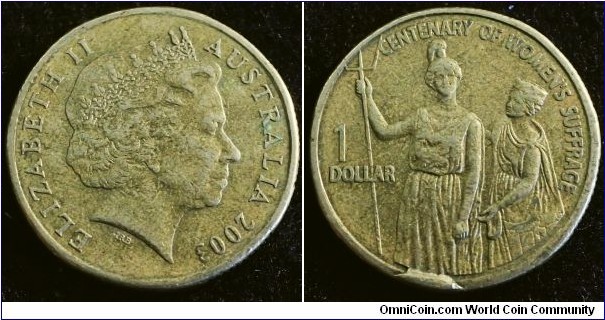 Australia 2003 1 dollar. Centenary of Women's Suffrage. With cud. Found in circulation.