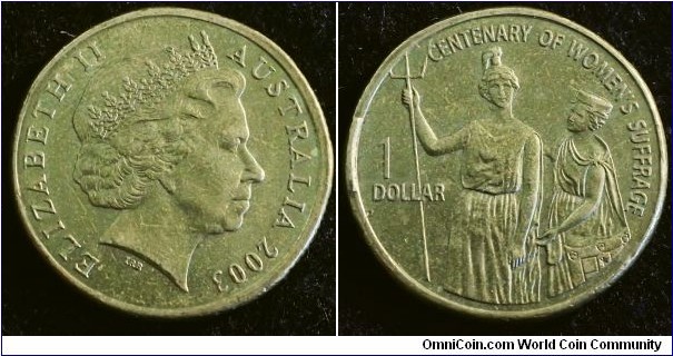 Australia 2003 1 dollar. Centenary of Women's Suffrage. With cud. Found in circulation.