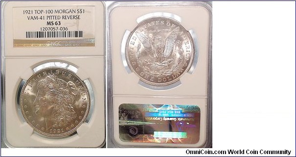 A 1921 Top 100 Morgan Silver Dollar VAM-41 Pitted Reverse NGC MS63 