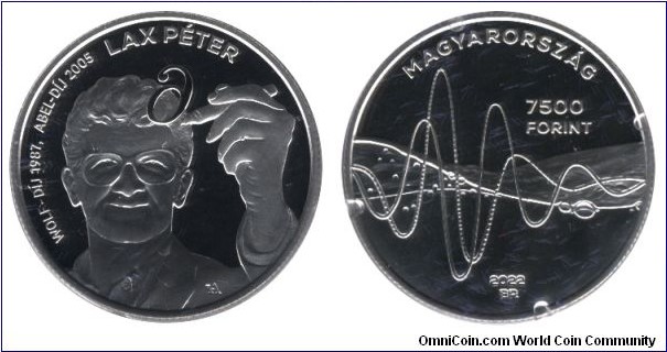 Hungray, 7500 forint, 2022, Ag, 12.5g, 30mm, Wolf-prize winners of Hungarian origin: Péter Lax, mathematician.