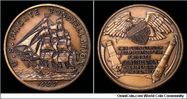 1797 dated medal for the US Frigate  Constellation.
This coin struck from parts of the Frigate CONSTELLATION the first ship of the U.S. Navy

Medal was made in the mid-20th century after refitting of the Constellation was completed.