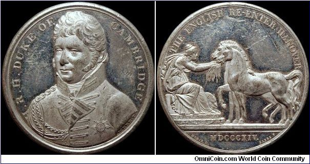 The Duke of Cambridge, Great Britain.

Also known as The English Re-enter Hanover. One of the Mudie medals probably restruck in the 1840s. Oddly enough the white metal restrikes are much more rare than the 1820s originals in bronze, especially in the shape this one is in.                                                                                                                                                                                                                                  