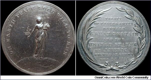 Treaty with America, Great Britain.

A beautiful and R medal that commemorates the end of the War of 1812. The net result was the status quo that existed before the war began. The end is often overshadowed by the Battle of New Orleans three weeks later.                                                                                                                                                                                                                                                     