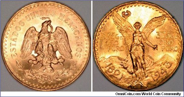 The only 1943 gold coin we have ever seen is the Mexican 50 Pesos. Tunisia and Vatican also issued gold coins of this date, but we have never seen any.