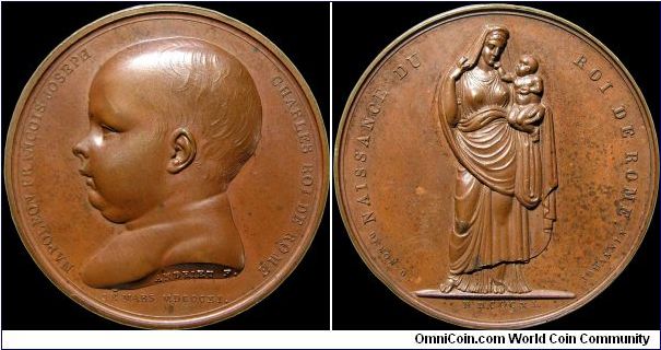 Naissance du Roi de Rome, France.

This medal commemorates the birth of Napoleon II, the King of Rome.                                                                                                                                                                                                                                                                                                                                                                                                            