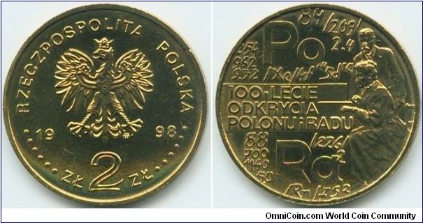 Poland, 2 zlote 1998.
Pierre Curie and Marie Sklodowska-Curie. 100th Anniversary - Discovery of Radium and Polonium.