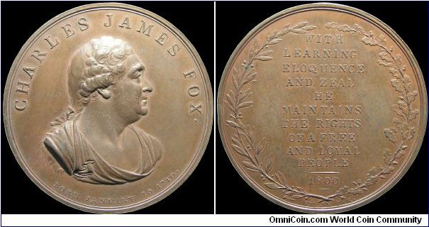 Charles James Fox, Great Britain.

It is possible that this medal refers to Fox's opposition to the proposed union with Ireland. He declared that the union was an attempt to establish the principles and practises of depotism. Fox declined to attend any debates on the question in the House and roundly condemned the Irish policy of the government. In particular he strongly disapproved of the proposal to compensate the Irish borough-holders.                                                        