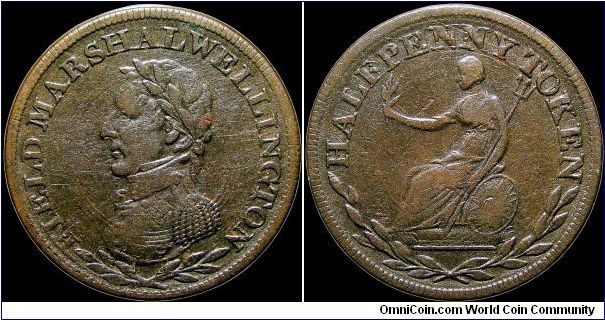 ½ Penny token.

There was a very short period of time when these tokens referred to Wellington as 'Field Marshall' as opposed to 'Lord'.                                                                                                                                                                                                                                                                                                                                                                          