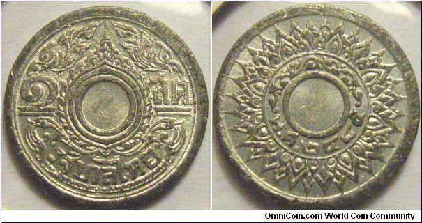 Thailand 1942 1 satang. Minted in tin. Fortunately, no horrible tin pests on this one...