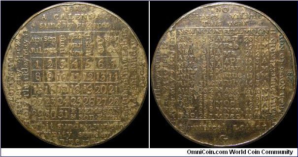 Calendar Medal, Great Britain.

An example of a calendar medal carried, one presumes, in one's pocket. Very similar to one I have from 1800 also produced by Kempson, who apparently took a son into the business in the ten year gap between the two. This was gilt copper.                                                                                                                                                                                                                                      
