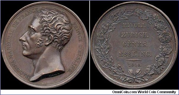 Mort de Masséna, France.

An expert explained: 'Barre is later than the engravers who did the Napoleonic medals, and that Massena did not have the title Prince, although the head of the family somehow acquired that title later. It may be that this medal was privately commissioned.'                                                                                                                                                                                                                        