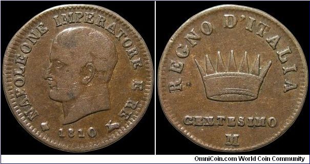 Centesimo, Napoleonic Kingdom of Italy.

Milan mint.                                                                                                                                                                                                                                                                                                                                                                                                                                                              