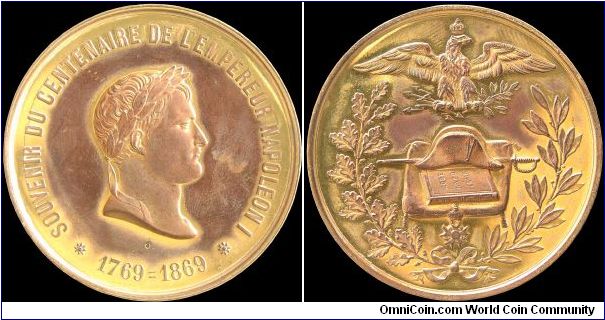 100th Anniversary of Napoleon's Birth, France.

Gilt copper.                                                                                                                                                                                                                                                                                                                                                                                                                                                      