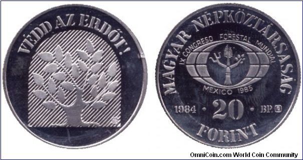 Hungary, 20 forint, 1984, Cu-Ni, IX. Forest Protection Conference Mexico - 1985.                                                                                                                                                                                                                                                                                                                                                                                                                                    