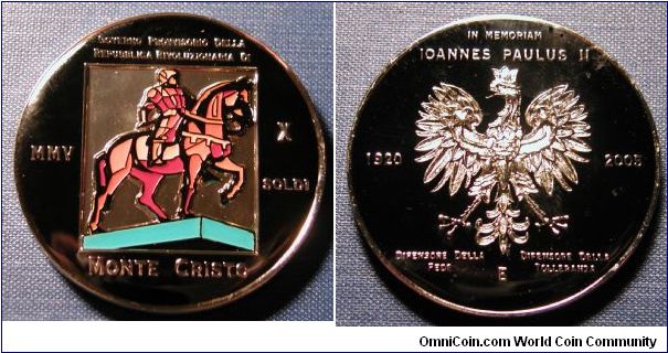 2005 Provisional Revolutionary Government of the Republic of Monte Cristo (fantasy state), 10 Soldi, mintage 100, Nickel and laquered.  Quality Challenge Coin, obverse: Pirate Knight Dragut, Reverse: Tribute to John Paul II