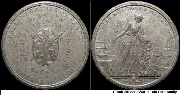 Preliminaries for the Peace of Amiens, Great Britain.

A common British medal. This is white metal and it was also issued in copper.                                                                                                                                                                                                                                                                                                                                                                              
