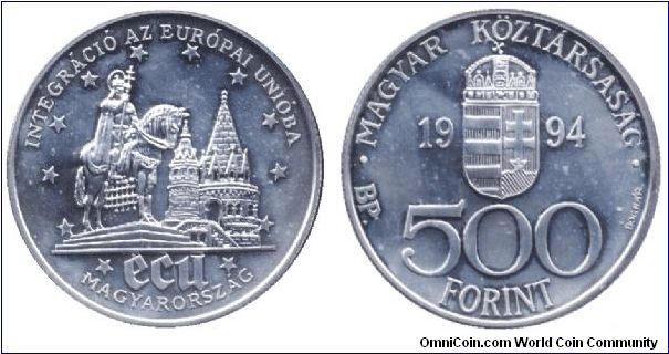 Hungary, 500 forint, 1994, Ag, ECU II, Integration into the European Union, Statue of St. Stephen (first king), Fisherman's Bastion.                                                                                                                                                                                                                                                                                                                                                                                