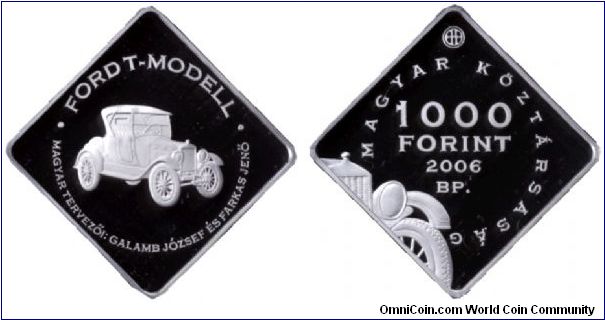 Hungary, 1000 forint, 2006, Ag, 125th Anniversary of Birth of József Galamb, the Principal Constructor of the Ford T-model.                                                                                                                                                                                                                                                                                                                                                                                         