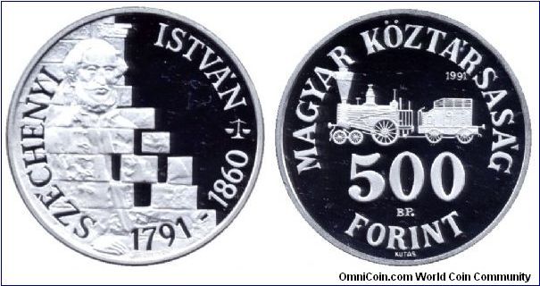 Hungary, 500 forint, 1991, Ag, 200th Anniversary of the Borth of Count István Széchenyi (1791-1860).                                                                                                                                                                                                                                                                                                                                                                                                                