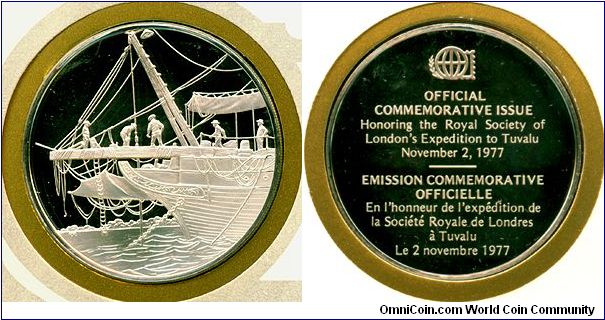 Royal Society of London's Expedition to Tuvalu - International Society of Postmasters, Series 1977, Silver proof medallion, Franklin Mint.

The Royal Society of London sent expeditions to Tuvalu to study the formation of coral islands. Obverse of medal depicts HMS Porpoise.