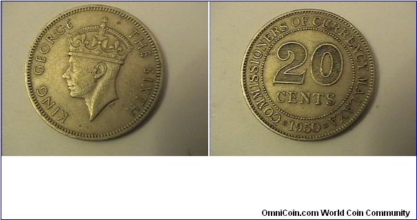KING GEORGE THE SIXTH
COMMISSIONERS OF CURRENCY MALAYA
20 CENTS
copper-nickel