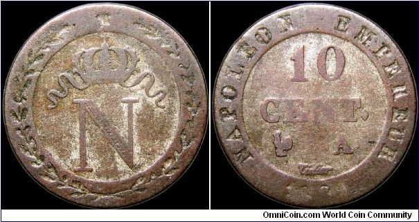 10 Centimes.

Paris mint, probably 1809 though it could also be 1808.                                                                                                                                                                                                                                                                                                                                                                                                                                             