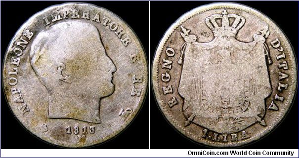 1 Lira, Napoleonic Kingdom of Italy.

Milan mint, a filler.                                                                                                                                                                                                                                                                                                                                                                                                                                                       