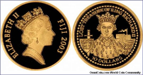 Lost treasure of King Richard II on reverse of 2003 Fiji gold 10 dollars. Marketed as one of 'The World's Finest Gold Miniatures Collection'