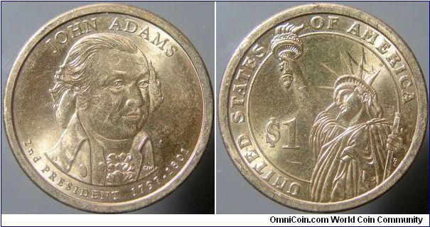 Dollar.

John Adams. From circulation, Denver mint.                                                                                                                                                                                                                                                                                                                                                                                                                                                               