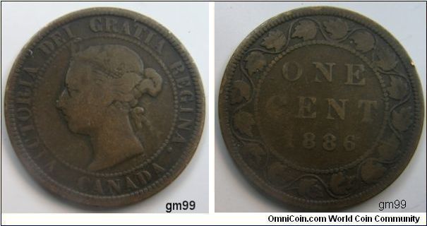 One Cent (Bronze) Obverse: Crowned head of Queen Victoria left,
 VICTORIA DEI GRATIA REGINA CANADA
Reverse: Legend within wreath, ONE CENT date 1886
