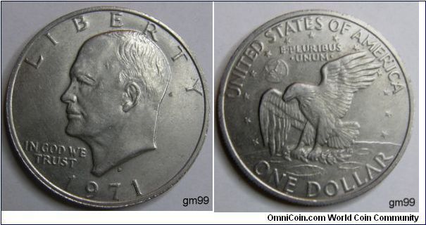 One Dollar
1971D Mint (DENVER MINT) One dollar
Obverse design: General/President Dwight D. Eisenhower 
Reverse design: The Apollo 11 Mission Insignia