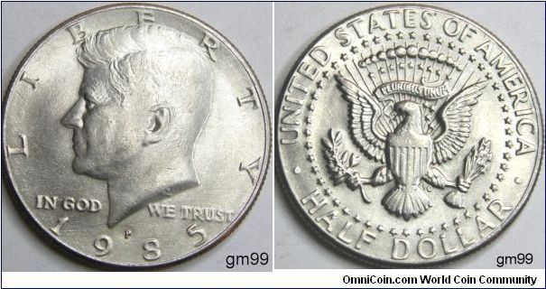 1985P
Half Dollars
Obverse design: President John F. Kennedy 
Reverse design: The Coat of Arms of the President of the United States