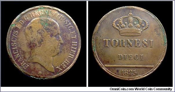 Kingdom of the Two Sicilies - Francis I Bourbon - 10 Tornesi - Mm 38,5 - Copper (Scarce)