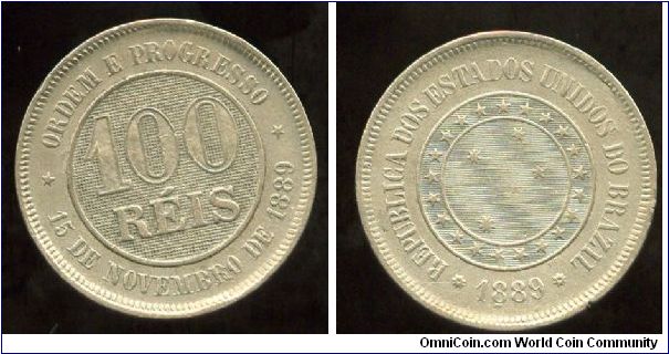 1889
100 Reis
Republic Issue
Value above date 15 November 1889
Date & circle of stars with 5 stars in center