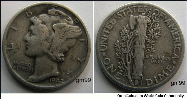 Mercury Dime 1942
Mintmark: None (for Philadelphia, PA) just to the right of the E of ONE on the reverse