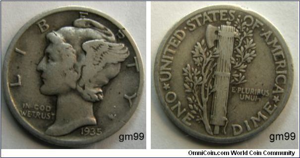 1935 MERCURY HEAD DIME 
Mintmark: None (for Philadelphia) just to the right of the E of ONE on the reverse. Metal content:
Silver - 90%
Copper - 10%