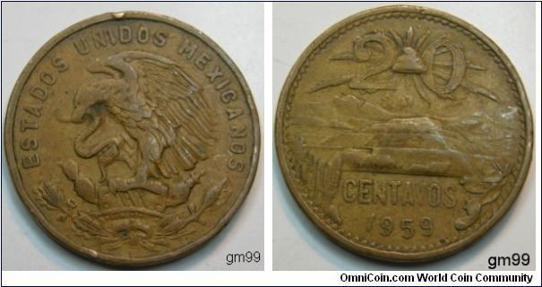 20 Centavos (Bronze), 
Obverse: Eagle standing left on cactus, snake in beak, ESTADOS UNIDOS MEXICANOS
Reverse: Cap with rays above mountains with cactus left and right in foreground,
 20 CENTAVOS date 1959. MINTAGE 6,017,000