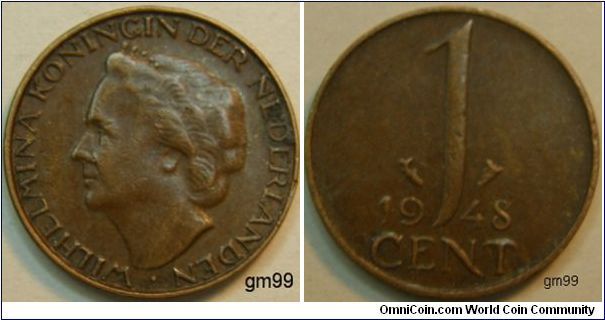 Queen Wilhelmina Koningin.
1948 1 Cent