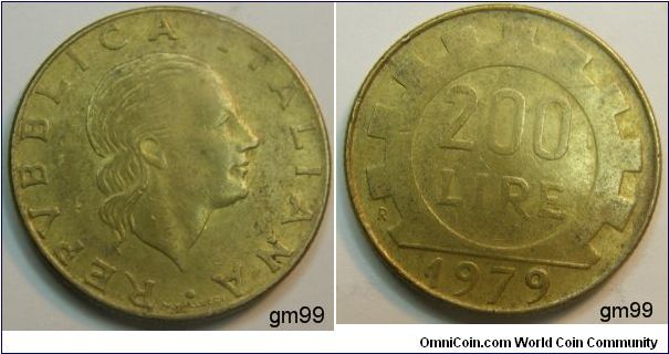 200 Lire (Aluminum-bronze) 
Obverse: Bare head right
O REPVBBLICA ITALIANA
Reverse: Gear around value, date below,
200 LIRE date 1979