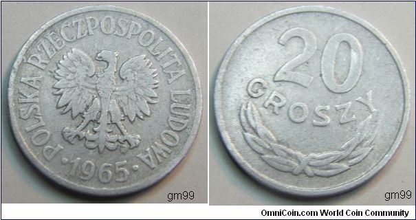 20 Groszy (Aluminum) Obverse: Crowned eagle with wings spread facing, head left,
POLSKA RZECZPOSPOLITA LUDOWA date 1965
Reverse: Value over wreath,
20 GROSZY
