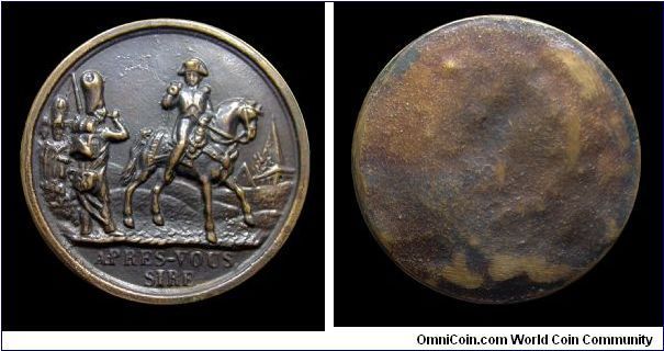 APRES VOUS SIRE!
A satirical medal struck after the Russian Campaign, as some authors say, or after the defeats of 1813, as others affirm - Medallion uniface - AE cast Mm 43